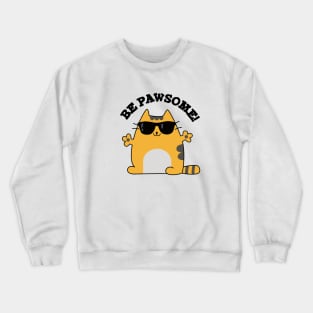 Be Paw-some Cute Awesome Cat Pun Crewneck Sweatshirt